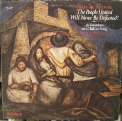 The People United Will Never Be Defeated! (36 Variations on a Chilean Song)