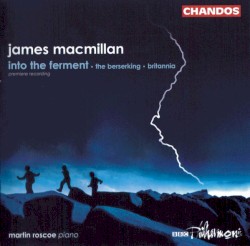 Into the Ferment / The Berserking / Britannia