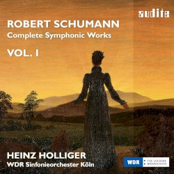 Complete Symphonic Works Vol. I
