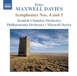 Maxwell Davies: Symphonies Nos. 4 & 5
