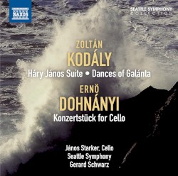 Kodaly: Hary Janos Suite - Dances of Galánta - Dohnanyi: Konzertstück