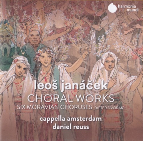 Choral Works / Six Moaravian Choruses (After Dvořák)