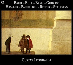 Bach / Bull / Byrd / Gibbons / Hassler / Pachelbel / Ritter / Strogers