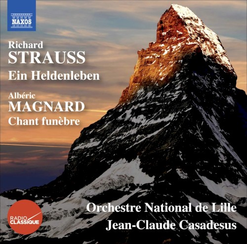 Strauss: Ein Heldenleben / Magnard: Chant funèbre