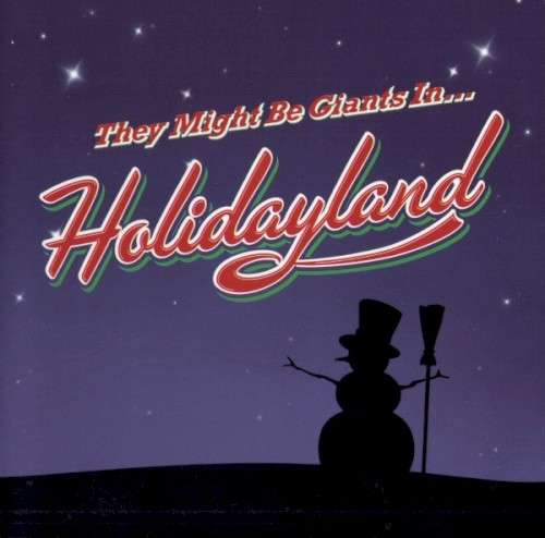 They Might Be Giants in… Holidayland