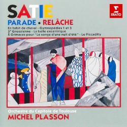 Parade / Relâche / En habit de cheval / Gymnopédies 1 et 3 / 3e Gnossienne / La Belle Excentrique / 5 Grimaces pour “Le songe d’une nuit d’été” / Le Piccadilly