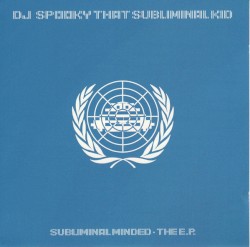 Subliminal Minded: The E.P.