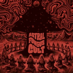 Astral Fungus Cult