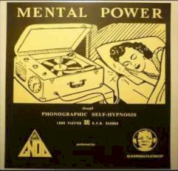 Mental Power / Phonographic Selfhypnosis
