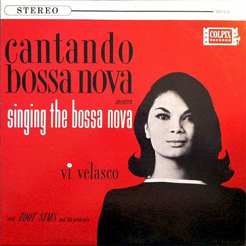 Cantando Bossa Nova Means Singing the Bossa Nova