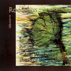 Selfportrait VII: Dem Wind voran / Ahead of the Wind