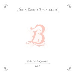 The Bagatelles Vol. 5