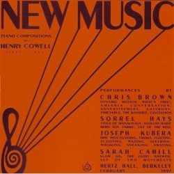 New Music: Piano Compositions by Henry Cowell