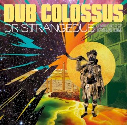 Dr Strangedub (or: How I Learned to Stop Worrying & Dub the Bomb)