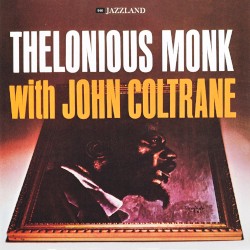 Thelonious Monk with John Coltrane