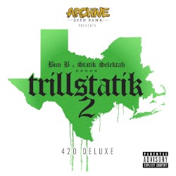 Trillstatik 2: The 420 Deluxe