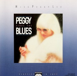 Peggy Sings the Blues