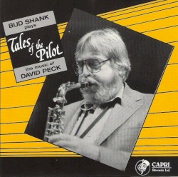 Tales of the Pilot - The Music of David Peck