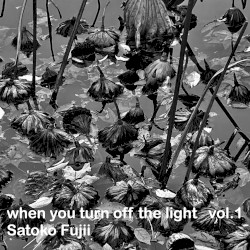 When You Turn Off the Light Vol.1