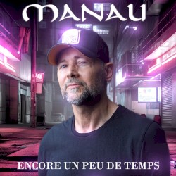 Encore un peu de temps