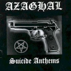 Suicide Anthems / Dark Blasphemous Moon