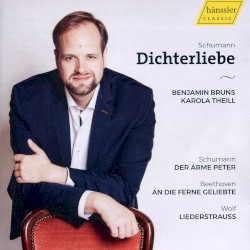 Schumann: Dichterliebe / Der arme Peter / Beethoven: An die ferne Geliebte / Wolf: Liederstrauss