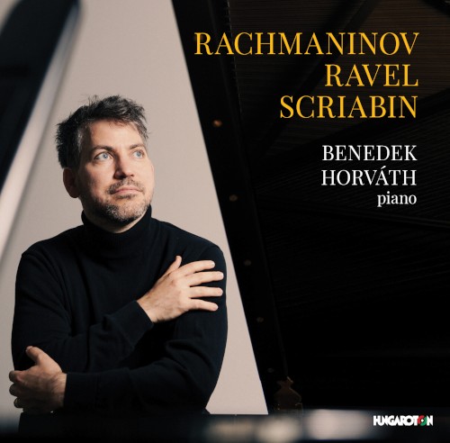 Rachmaninov / Ravel / Scriabin
