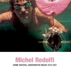 Sonic Waters, Underwater Music 1979-1987