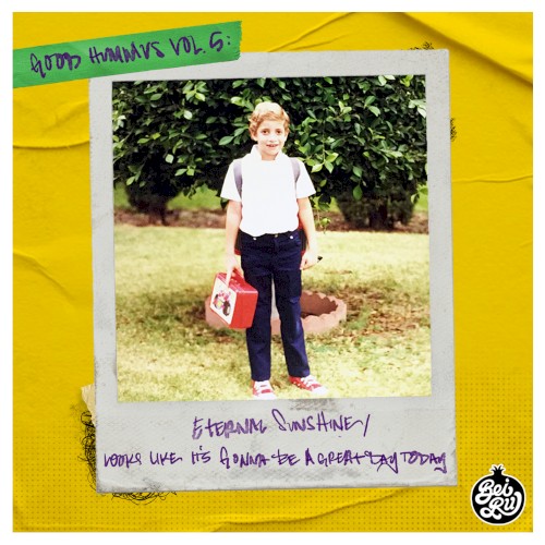 Good Hummus, Vol. 5: Eternal Sunshine / Looks Like It's Gonna Be A Great Day Today