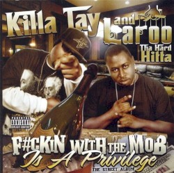 F#ckin With the Mob Is a Privilage
