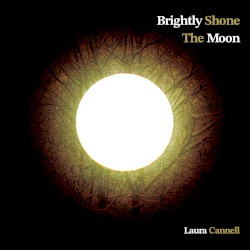 Brightly Shone The Moon