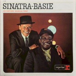 Sinatra–Basie: An Historic Musical First