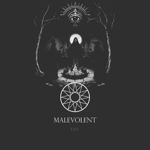 Malevolent LXV