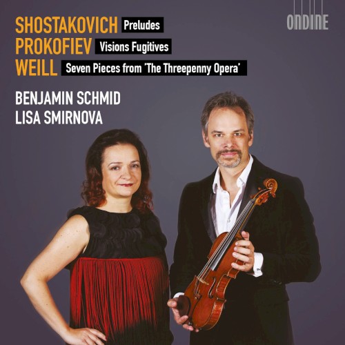 Shostakovich: Preludes / Prokofiev: Visions Fugitives / Weill: Seven Pieces from "The Threepenny Opera"