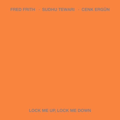 Lock Me Up, Lock Me Down