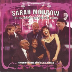Sarah Morrow & The American All Stars In Paris
