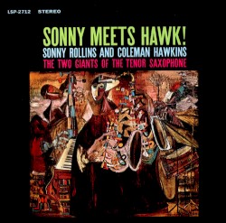 Sonny Meets Hawk!