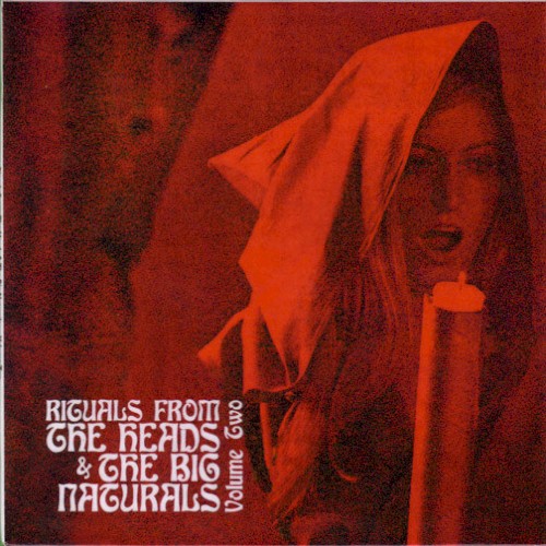 Rituals From The Heads & The Big Naturals, Volume Two