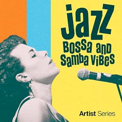 Jazz (Bossa and Samba Vibes)