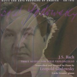 Three Suites for Solo Violoncello Transcribed and Adapted for Piano by Leopold Godowsky