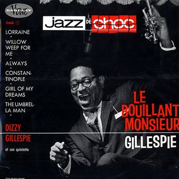 Le Bouillant Monsieur Gillespie