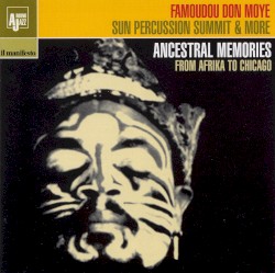 Ancestral Memories: From Afrika to Chicago