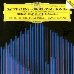 Saint-Saëns: Symphony No.3 "Organ" / Dukas: The Sorcerer's Apprentice
