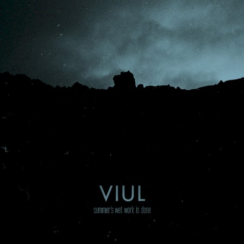 Summer's Wet Work is Done