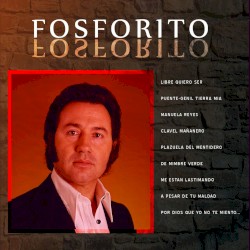 Grandes del Flamenco: Fosforito