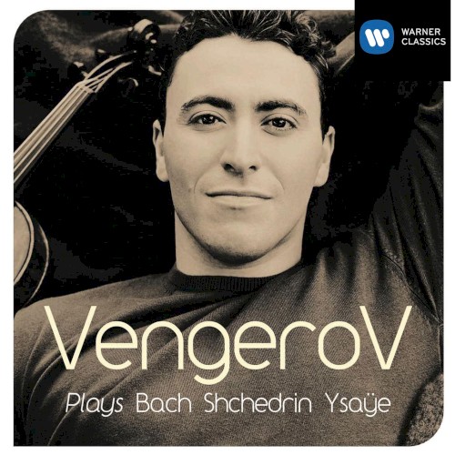 Vengerov Plays Bach, Shchedrin, Ysaye