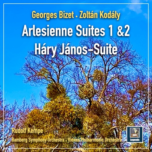 Bizet: L’Arlésienne Suites nos. 1 & 2 / Kodály: Háry János Suite
