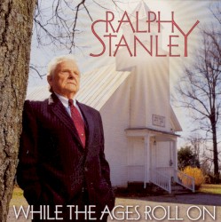 While the Ages Roll On