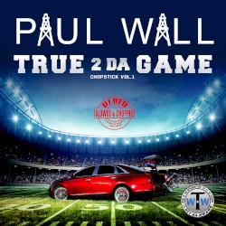 True 2 da Game: Chopstick, Vol. 1 (Slowed & Chopped)