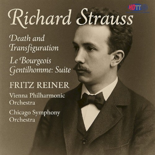 R. Strauss - Death and Transfiguration - Le Bourgois Gentilhomme - Reiner